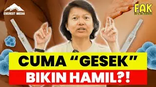 GESEK-GESEK DOANG BIKIN HAMIL? INI FAKTANYA! #everestmedia #faktakesehatan