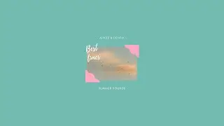 Ahkse & DENFIX - Best Times [Summer Sounds Release]