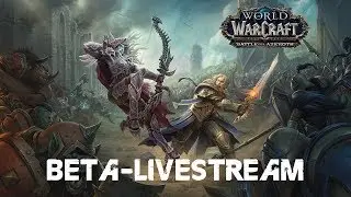 Let´s Play BfA - Beta 