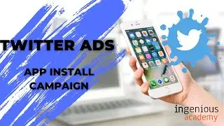 Twitter Ads - App Install Campaign