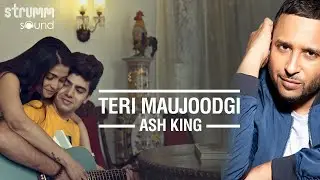 Teri Maujoodgi | Ash King | Love In Goa-Part 1 | Harpreet Singh | Manoj Yadav