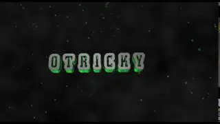 oTricky intro - SHOUTOUT to oTricky