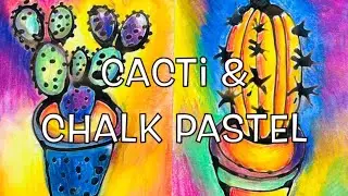 Chalk Pastel Cacti