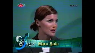 Ebru Şallı ile Sohbet Geç Erken Programı 2002