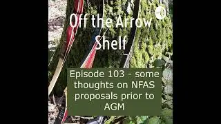 Episode 103 - NFAS Proposals