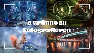 Photography as a hobby: 6 reasons why it is worth to start with it