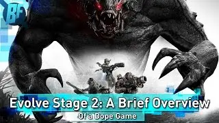 Evolve Stage 2  Free to Play | Gameplay Overview