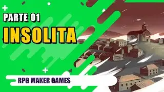 Insolita #01 |RPG MAKER GAME|