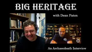 Big Heritage with Dean Paton