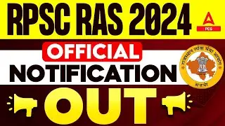 RPSC RAS 2024 Notification Out 🔥 | RPSC RAS 2024 New Syllabus and Exam Date | PCS Adda247