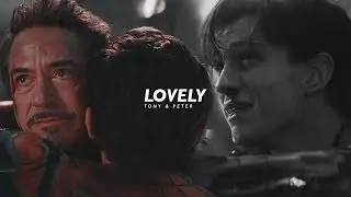 tony stark & peter parker | lovely