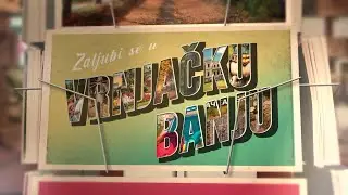 EMISIJA VRT - ZALJUBI SE U VRNJAČKU BANJU 19.08.2024.