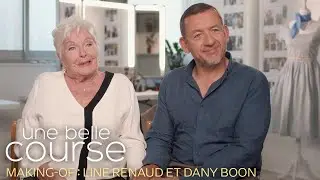 Une Belle Course - Making-of : Line Renaud et Dany Boon