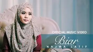 Najwa Latif - BIAR | ( Official Music Video ) | #NajwaLatif