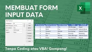 Create a Form for Quick Data Input (Without VBA or Coding) | Excel Tutorial - Ignasius Ryan