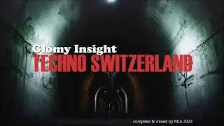 Gloomy Insight - (techno & darktechno) - mixed by mja techno switzerland - 2024