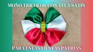 MOÑO TRICOLOR CON TELA SATIN PARA FIESTAS MEXICANAS