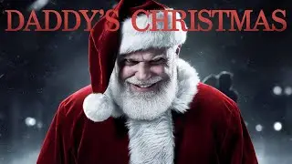 EVIL SANTA HAS DESTROYED MY WHOLE FAMILY!!! DADDY'S CHRISTMAS (FULL GAME)
