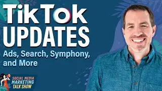 TikTok Updates: Ads, Search, Symphony, and More