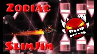 Zodiac (SlimJim Part) | Geometry Dash