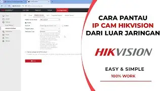 How to Monitor Hikvision IP Cameras from Outside the Network