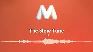 The Slow Tune