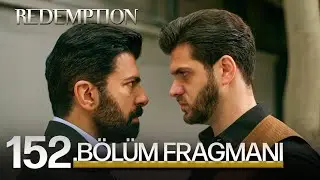 Esaret 152. Bölüm Fragmanı | Redemption Episode 152 Promo