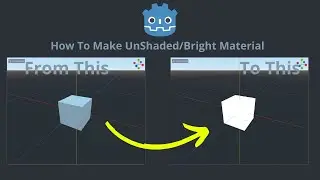 How To Create UnShaded/Bright Material In Godot - كيفية إنشاء مادة غير مظللة / ساطعة في Godot