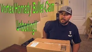 Vortex\Hornady Bullet-Cam Unboxing!!!
