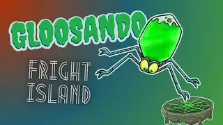 Gloosando - All Fright Island Sounds (ft. Creeptanium)