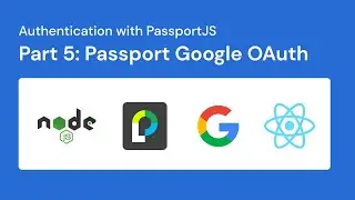 NodeJS Authentication with Passport(2021) : Part 5 - Google OAuth with Passport