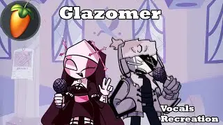 FNF Glazomer Vocals (Recreation) Fl Studio 20
