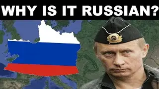 Why is Kaliningrad a Part of Russia? (Geography Explained)