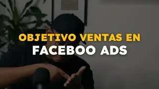 Objetivo Ventas en Facebook Ads: Recomendaciones