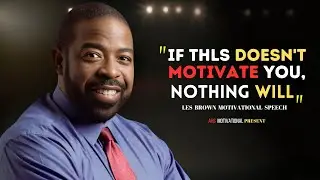 Commit Yourself - Les Brown Best Motivational Speech 2023 | AHS MOTIVATIONAL