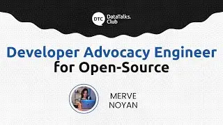 Developer Advocacy Engineer for Open-Source - Merve Noyan