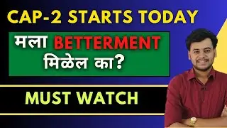 CAP-2 Cutoff? |Can I get Betterment? | CAP-2 Strategy? | Engineering Admission Counselling