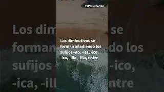 Diminutivos y Aumentativos en Español: Explicación Fácil y Rápida
