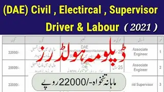DAE Jobs 2021 | Diploma Holders | Civil, Electrical ,Driver & Labour | Jobs are Available | Teach 4u