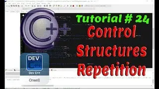 Tutorial#24 - Repetitions | Control Structures | C++ Programming by Coding Hub