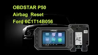 OBDSTAR P50 Reset Ford 6C1T14B056 Airbag on Bench - Cardiagtool