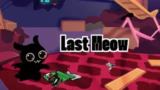【Friday Night Funkin'】【FRIDAY NIGHT FEVER: FRENZY】Last Meow【FNF】