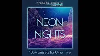 'Neon Nights' for U-he Hive (Demo)