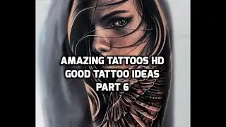 Amazing Tattoos HD - Good Tattoo Ideas Part 6
