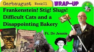 Garbaugust3D Week One Wrap - Anything Went