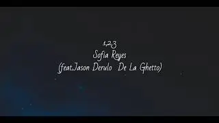 1,2,3 Sofia Reyes (feat. Jason Derulo De La Ghetto)