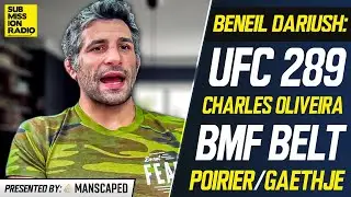 Beneil Dariush: Charles Oliveira's Grappling "Wouldn't Be In The Same Ballpark"; Snubs Poirier