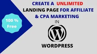 How to Create a Unlimited Landing Page on WordPress in Minutes  Without Any Coding