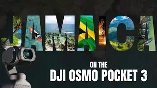 Exploring JAMAICA With The OSMO POCKET 3 | Is This The Best Travel Camera Of 2024?