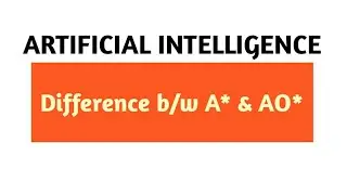 Difference between A* and AO* Algorithm